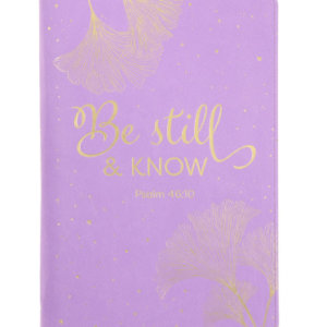 Be Still and Know